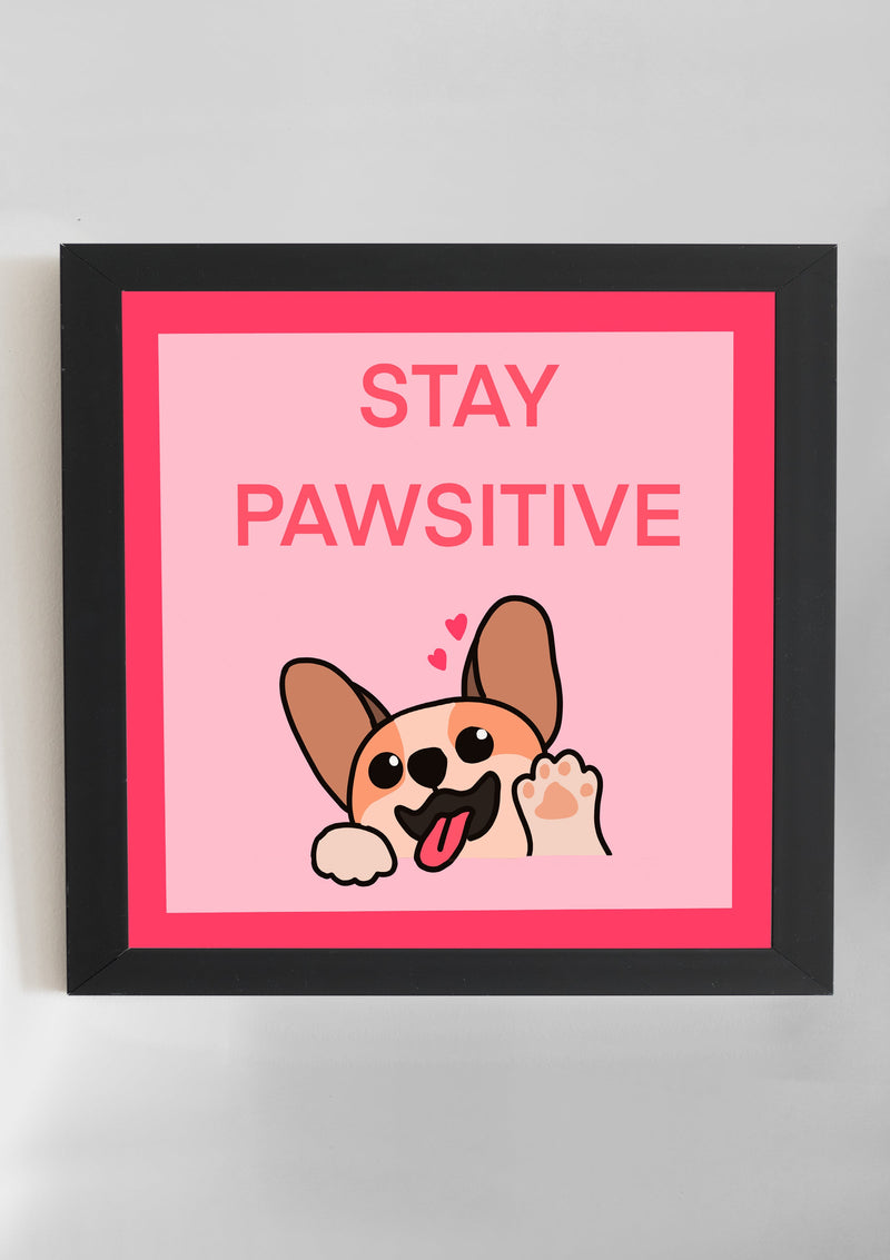 Stay Pawsitive Wall Art